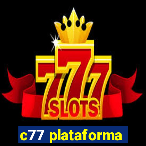 c77 plataforma